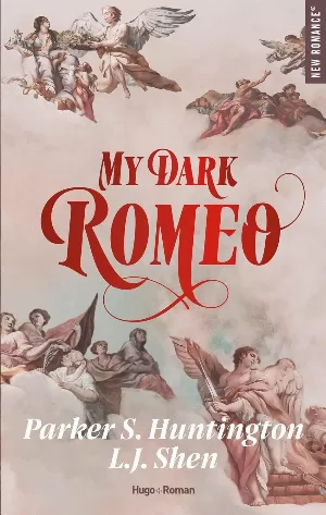 Parker S. Huntington, L.J. Shen – Dark Prince Road, Tome 1 : My Dark Romeo